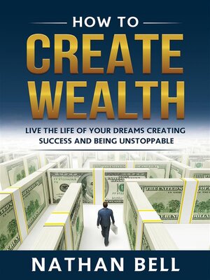cover image of How to Create Wealth